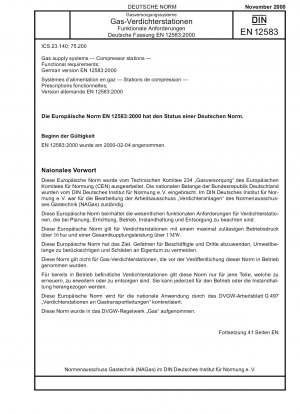 Gasversorgungsanlagen - Kompressorstationen - Funktionale Anforderungen; Deutsche Fassung EN 12583:2000