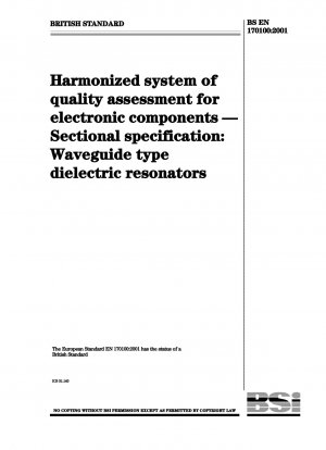 Harmonisiertes System zur Qualitätsbewertung elektronischer Bauteile – Rahmenspezifikation: Dielektrische Resonatoren vom Wellenleitertyp