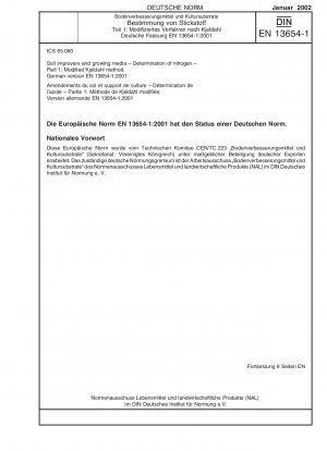 Bodenverbesserungsmittel und Kultursubstrate - Bestimmung von Stickstoff - Teil 1: Modifizierte Kjeldahl-Methode; Deutsche Fassung EN 13654-1:2001