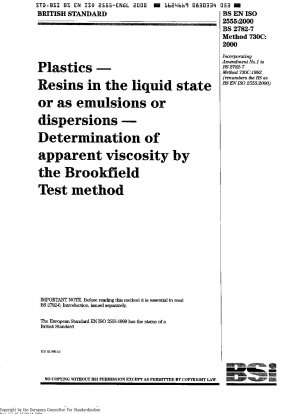 Kunststoffe – Harze im flüssigen Zustand oder als Emulsionen oder Dispersionen – Bestimmung der scheinbaren Viskosität nach der Brookfield-Testmethode