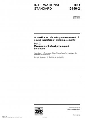 Akustik - Labormessung der Schalldämmung von Bauteilen - Teil 2: Messung der Luftschalldämmung