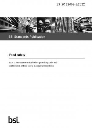 Lebensmittelsicherheit. Anforderungen an Stellen, die Audits und Zertifizierungen von Managementsystemen für Lebensmittelsicherheit durchführen
