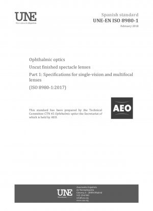 Augenoptik – Unbearbeitete fertige Brillengläser – Teil 1: Spezifikationen für Einstärken- und Mehrstärkengläser (ISO 8980-1:2017)