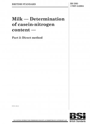 Milch. Bestimmung des Casein-Stickstoffgehalts – Direkte Methode