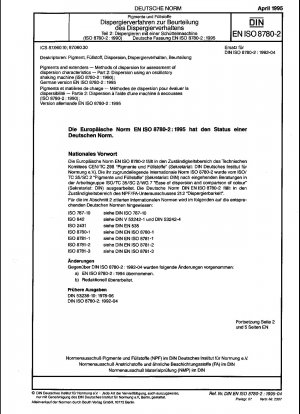 Pigmente und Füllstoffe – Dispergierverfahren zur Beurteilung der Dispersionseigenschaften – Teil 2: Dispergierung mit einer oszillierenden Schüttelmaschine (ISO 8780-2:1990); Deutsche Fassung EN ISO 8780-2:1995