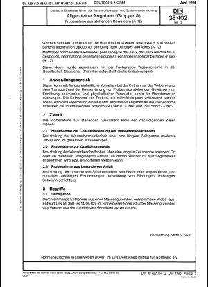 Deutsche Einheitsverfahren zur Untersuchung von Wasser, Abwasser und Schlamm; Allgemeine Informationen (Gruppe A); Probenahme aus Fässern und Seen (A 12)