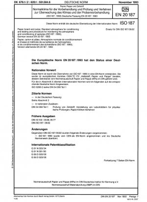 Papier, Pappe und Zellstoffe; Standardatmosphäre für Konditionierung und Prüfung sowie Verfahren zur Überwachung der Atmosphäre und Konditionierung von Proben (ISO 187:1990); Deutsche Fassung EN 20187:1993