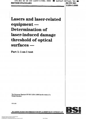 Laser und laserbezogene Geräte – Bestimmung der laserinduzierten Zerstörschwelle optischer Oberflächen – 1-zu-1-Test