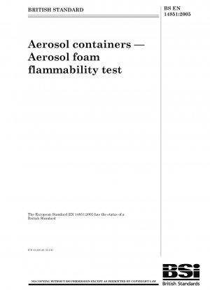 Aerosolbehälter – Test auf Entflammbarkeit von Aerosolschaum