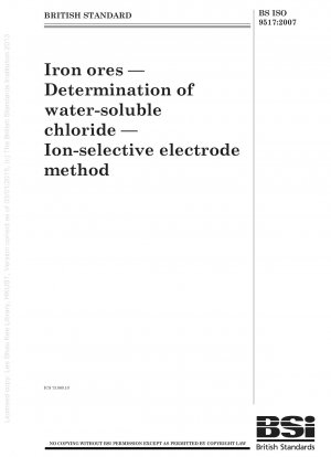 Eisenerze - Bestimmung des wasserlöslichen Chloridgehalts - Ionenselektive Elektrodenmethode