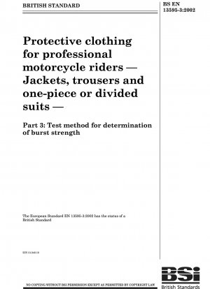 Schutzkleidung für professionelle Motorradfahrer – Jacken, Hosen und einteilige oder geteilte Anzüge – Prüfverfahren zur Bestimmung der Berstfestigkeit