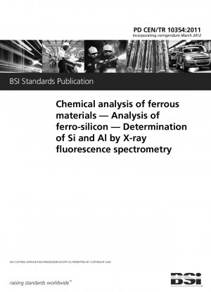 Chemische Analyse von Eisenwerkstoffen – Analyse von Ferrosilicium – Bestimmung von Si und Al mittels Röntgenfluoreszenzspektrometrie