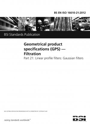 Geometrische Produktspezifikationen (GPS). Filtration. Lineare Profilfilter: Gaußsche Filter