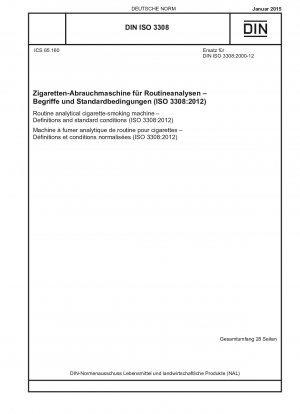 Routineanalytisches Zigarettenrauchgerät – Definitionen und Normbedingungen (ISO 3308:2012)