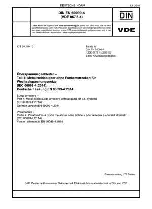 Überspannungsableiter - Teil 4: Metalloxid-Überspannungsableiter ohne Lücken für Wechselstromsysteme (IEC 60099-4:2014); Deutsche Fassung EN 60099-4:2014