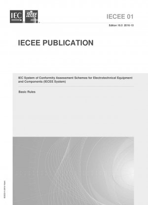 IEC-System für Konformitätsbewertungssysteme für elektrotechnische Geräte und Komponenten (IECEE-System) – Grundregeln