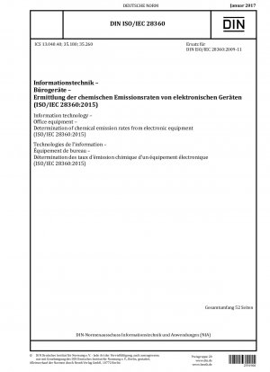 Informationstechnologie – Bürogeräte – Bestimmung der chemischen Emissionsraten von elektronischen Geräten (ISO/IEC 28360:2015)