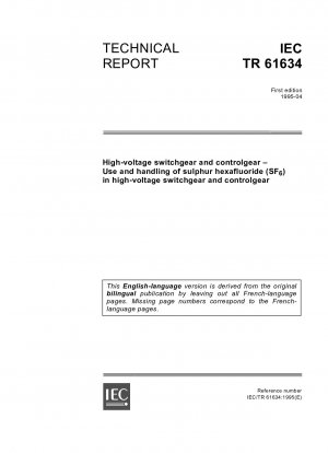 Hochspannungs-Schaltanlagen und -Schaltanlagen - Verwendung und Handhabung von Schwefelhexafluorid (SF6) in Hochspannungs-Schaltanlagen und -Schaltanlagen (Ausgabe 1.0)