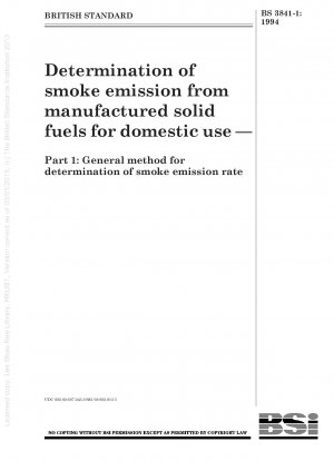 Bestimmung der Rauchemission aus hergestellten festen Brennstoffen für den Hausgebrauch – Teil 1: Allgemeine Methode zur Bestimmung der Rauchemissionsrate