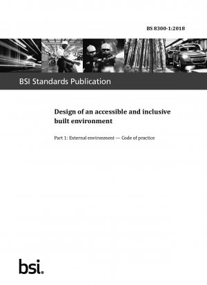 Entwurf einer zugänglichen und integrativen gebauten Umgebung – Außenumgebung. Verhaltenskodex