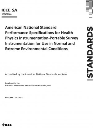 American National Standard Performance Specifications for Health Physics Instrumentation – tragbare Vermessungsinstrumente für den Einsatz unter normalen und extremen Umgebungsbedingungen