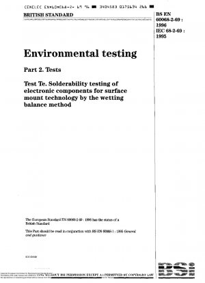 Umwelttests - Testmethoden - Tests - Test Te - Lötbarkeitsprüfung von elektronischen Bauteilen für die Oberflächenmontagetechnik nach der Benetzungsbilanzmethode
