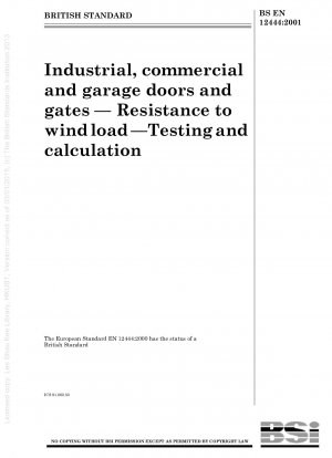 Industrie-, Gewerbe- und Garagentore und -tore – Widerstandsfähigkeit gegen Windlast – Prüfung und Berechnung