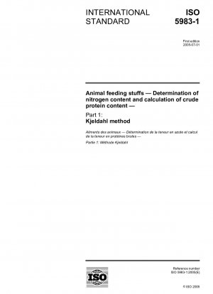 Futtermittel - Bestimmung des Stickstoffgehalts und Berechnung des Rohproteingehalts - Teil 1: Kjeldahl-Methode