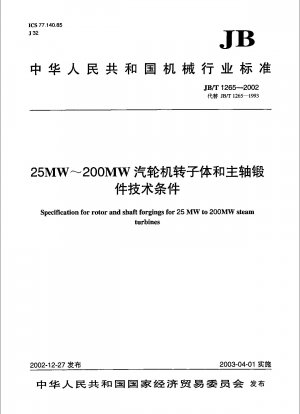 Spezifikation für Rotor- und Wellenschmiedeteile für Dampfturbinen von 25 MW bis 200 MW