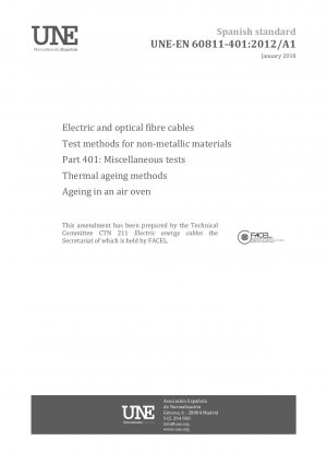 Elektrische und optische Faserkabel – Prüfverfahren für nichtmetallische Werkstoffe – Teil 401: Verschiedene Prüfungen – Thermische Alterungsverfahren – Alterung im Luftofen