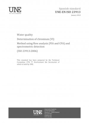 Wasserqualität – Bestimmung von Chrom(VI) – Methode mittels Durchflussanalyse (FIA und CFA) und spektrometrischer Detektion (ISO 23913:2006)