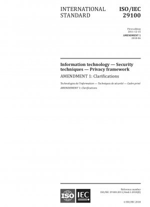 Änderung 1 – Informationstechnologie – Sicherheitstechniken – Datenschutzrahmen – Klarstellungen