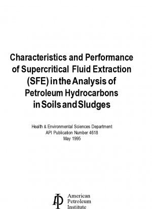 Eigenschaften und Leistung der Extraktion überkritischer Flüssigkeiten (SFE) bei der Analyse von Erdölkohlenwasserstoffen in Böden und Schlämmen