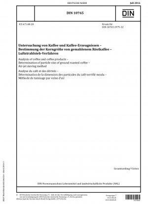 Analyse von Kaffee und Kaffeeprodukten - Bestimmung der Partikelgröße von gemahlenem Röstkaffee - Luftstrahlsiebverfahren