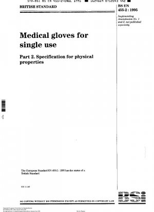 Medizinische Handschuhe zum einmaligen Gebrauch. Spezifikation für physikalische Eigenschaften