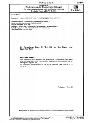 Holzwerkstoffplatten – Bestimmung der Formaldehydabgabe – Teil 3: Formaldehydabgabe nach der Kolbenmethode; Deutsche Fassung EN 717-3:1996