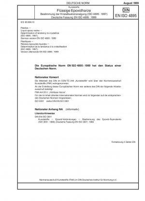 Kunststoffe - Flüssige Epoxidharze - Bestimmung der Kristallisationstendenz (ISO 4895:1997); Deutsche Fassung EN ISO 4895:1999