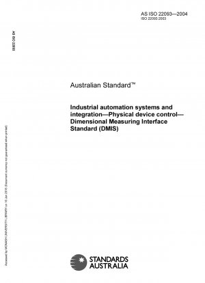 Industrielle Automatisierungssysteme und Integration – Physikalische Gerätesteuerung – Dimensional Measurement Interface Standard (DMIS)