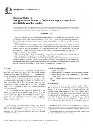 Standardhandbuch für die Verwendung wässriger Schäume zur Kontrolle der Dampfgefahr durch nicht mischbare flüchtige Flüssigkeiten