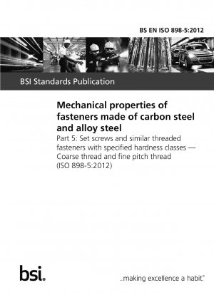Mechanische Eigenschaften von Verbindungselementen aus Kohlenstoffstahl und legiertem Stahl. Stellschrauben und ähnliche Gewindebefestigungen mit festgelegten Härteklassen. Grobgewinde und Feingewinde