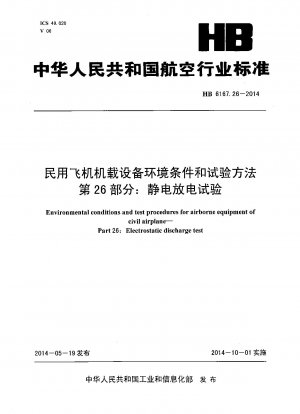 Umgebungsbedingungen und Prüfverfahren für Bordausrüstung von Zivilflugzeugen. Teil 26: Prüfung der elektrostatischen Entladung