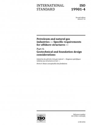 Erdöl- und Erdgasindustrie – Spezifische Anforderungen für Offshore-Bauwerke – Teil 4: Überlegungen zur Geotechnik und Fundamentkonstruktion