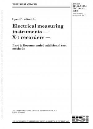 Spezifikation für elektrische Messgeräte – X-t-Recorder – Teil 2: Empfohlene zusätzliche Prüfmethoden