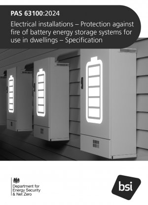 Elektroinstallationen. Brandschutz von Batterie-Energiespeichersystemen für den Einsatz in Wohngebäuden. Spezifikation