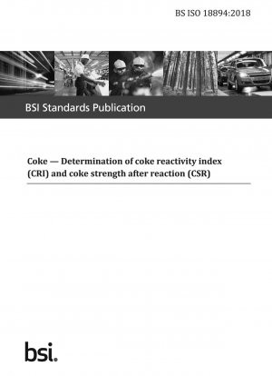 Koks. Bestimmung des Koksreaktivitätsindex (CRI) und der Koksfestigkeit nach Reaktion (CSR)