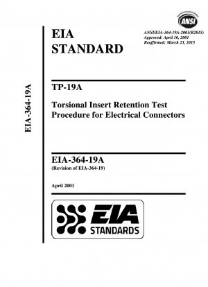 TP-19A Torsionseinsatz-Retentionstestverfahren für elektrische Steckverbinder