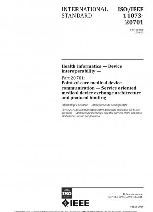 Gesundheitsinformatik – Geräteinteroperabilität – Teil 20701: Point-of-Care-Medizingerätekommunikation – Serviceorientierte Architektur für den Austausch medizinischer Geräte und Protokollbindung