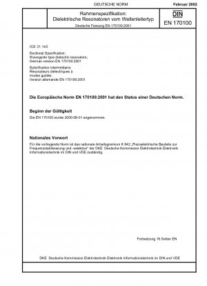 Rahmenspezifikation - Dielektrische Resonatoren vom Wellenleitertyp; Deutsche Fassung EN 170100:2001