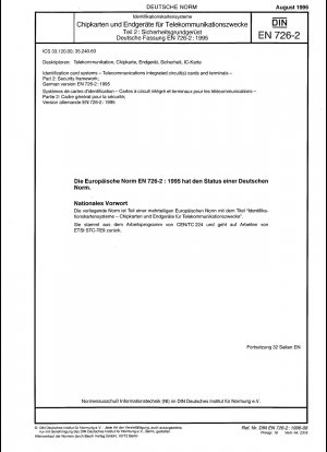 Identifikationskartensysteme - Karten und Terminals mit integrierten Schaltkreisen für die Telekommunikation - Teil 2: Sicherheitsrahmen; Deutsche Fassung EN 726-2:1995