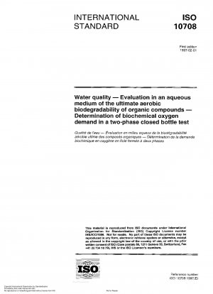 Wasserqualität – Bewertung der vollständigen aeroben biologischen Abbaubarkeit organischer Verbindungen in einem wässrigen Medium – Bestimmung des biochemischen Sauerstoffbedarfs in einem zweiphasigen geschlossenen Flaschentest